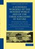 A Hundred Wonders of the Modern World and of the Three Kingdoms of Nature