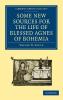 Some New Sources for the Life of Blessed Agnes of Bohemia