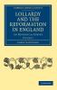 Lollardy and the Reformation in England - Volume 2