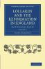 Lollardy and the Reformation in England - Volume 3