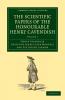 The Scientific Papers of the Honourable Henry Cavendish F. R. S