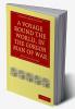 A Voyage Round the World in the Gorgon Man of War; Captain John Parker