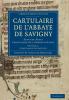 Cartulaire de L'Abbaye de Savigny - Volume 1
