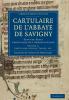 Cartulaire de L'Abbaye de Savigny - Volume 2