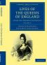 Lives of the Queens of England from the Norman Conquest - Volume 6