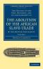 The History of the Abolition of the African Slave-Trade by the British Parliament - Volume 1