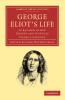 George Eliot's Life as Related in Her Letters and Journals - Volume 1
