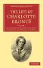 The Life of Charlotte Brontë - Volume 2