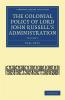 The Colonial Policy of Lord John Russell's Administration - Volume 1
