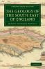 The Geology of the South East of England