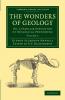 The Wonders of Geology - Volume 2