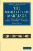 The Morality of Marriage