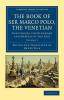 The Book of Ser Marco Polo the Venetian - Volume 2