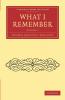 What I Remember - Volume 2