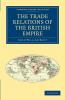 The Trade Relations of the British Empire