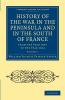 History of the War in the Peninsula and in the South of France - Volume 1