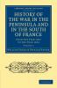History of the War in the Peninsula and in the South of France - Volume 2