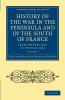 History of the War in the Peninsula and in the South of France - Volume 3
