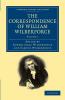 The Correspondence of William Wilberforce