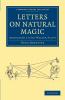 Letters on Natural Magic Addressed to Sir Walter             Scott