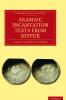 Aramaic Incantation Texts from Nippur