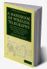 A Handbook of Wireless Telegraphy