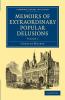 Memoirs of Extraordinary Popular Delusions - Volume             1