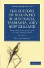 The History of Discovery in Australia Tasmania and New Zealand - Volume 1
