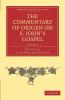 The Commentary of Origen on S. John's Gospel