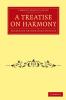 A Treatise on Harmony