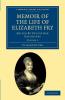 Memoir of the Life of Elizabeth Fry - Volume 2