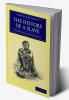 The History of a Slave