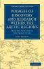 Voyages of Discovery and Research Within the Arctic Regions from the Year 1818 to the Present Time