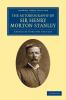 The Autobiography of Sir Henry Morton Stanley             G.C.B