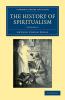 The History of Spiritualism