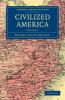 Civilized America - Volume 1