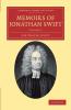 Memoirs of Jonathan Swift D.D. Dean of St Patrick's Dublin