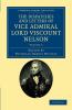 The Dispatches and Letters of Vice Admiral Lord Viscount Nelson - Volume 3