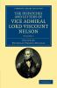 The Dispatches and Letters of Vice Admiral Lord Viscount Nelson - Volume 7