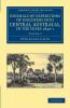 Journals of Expeditions of Discovery Into Central Australia and Overland from Adelaide to King George's Sound in the Years 1840-1 - Volume 2