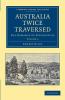 Australia Twice Traversed