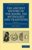 The Ancient History of the Maori His Mythology and Traditions - Volume 3
