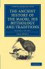 The Ancient History of the Maori His Mythology and Traditions - Volume 5