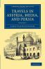 Travels in Assyria Media and Persia - Volume 1