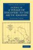 Journal of a Voyage of Discovery to the Arctic Regions Performed 1818 in His Majesty's Ship Alexander Wm. Edw. Parry Esq. Lieut. and Commander