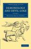 Demonology and Devil-Lore - Volume 2