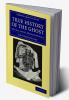 True History of the Ghost