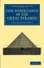 Our Inheritance in the Great Pyramid