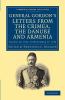 Letters from the Crimea the Danube and Armenia