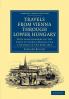 Travels from Vienna Through Lower Hungary